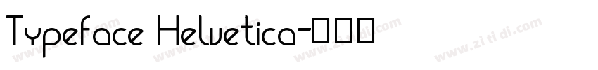 Typeface Helvetica字体转换